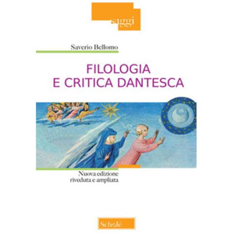 Saverio Bellomo - Filologia E Critica Dantesca. Nuova Ediz. - Foto 2