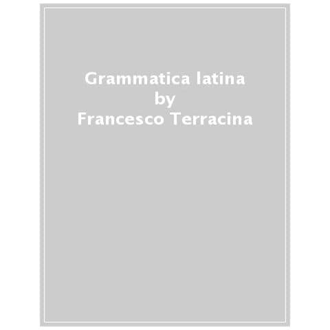 Francesco Terracina - Grammatica Latina - Foto 1