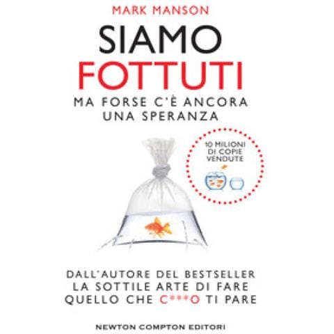 Mark Manson - Siamo Fottuti. Ma Forse C'è Ancora Una Speranza - Foto 3