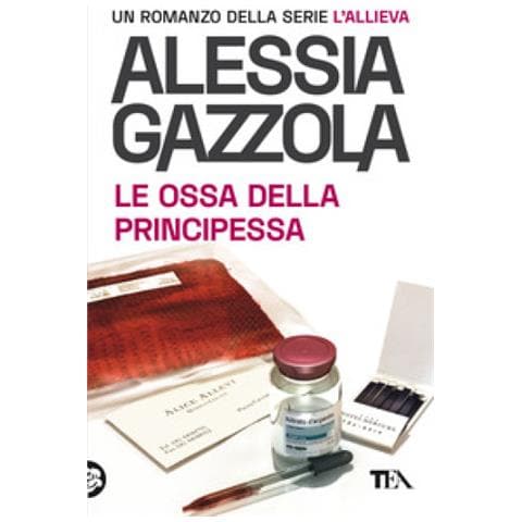 Alessia Gazzola - Le Ossa Della Principessa. Edizione Speciale Anniversario - Foto 1