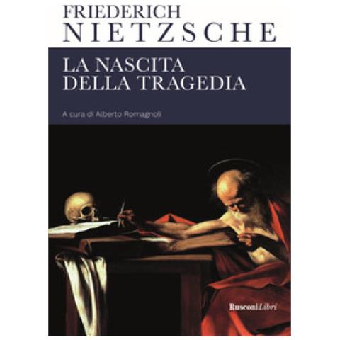 Friedrich Nietzsche - La Nascita Della Tragedia - Foto 1