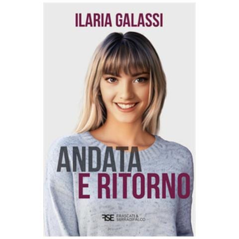 Ilaria Galassi - Andata E Ritorno - Foto 1