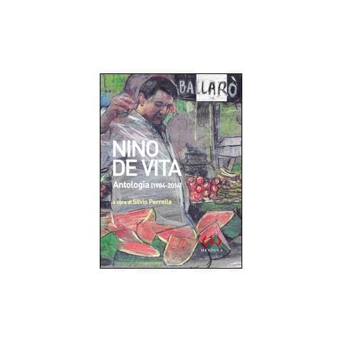 Nino De Vita - Antologia (1984-2014). Testo a fronte siciliano - Foto 2