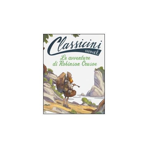 Tommaso Percivale - Le avventure di Robinson Crusoe da Dani Defoe. Classicini. Ediz. illustrata - Foto 1