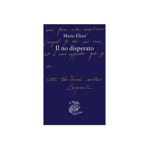 Mario Elisei - No Disperato (Il) - Disponibile dal 28/11/2018 - Foto 3