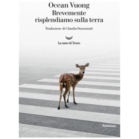 Ocean Vuong - Brevemente Risplendiamo Sulla Terra - Foto 2