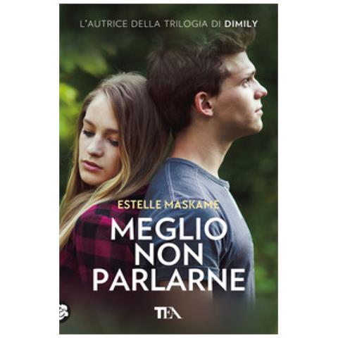 Estelle Maskame - Meglio Non Parlarne - Foto 1