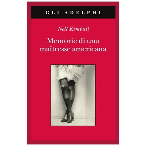 Nell Kimball - Memorie di una maîtresse americana - Foto 1