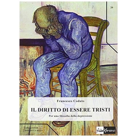 Francesco Codato - Il diritto di essere tristi. Per una filosofia della depressione - Foto 2