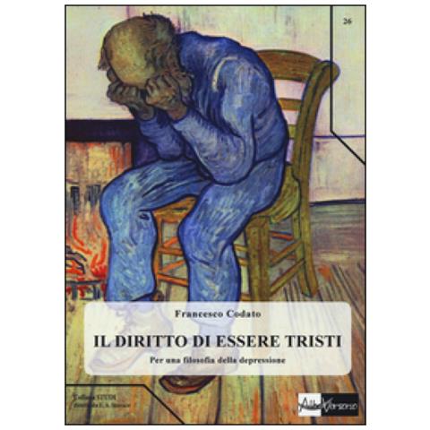 Francesco Codato - Il diritto di essere tristi. Per una filosofia della depressione - Foto 3