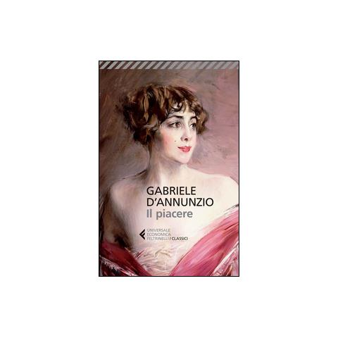 Gabriele D'Annunzio - Il piacere - Foto 1