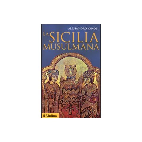 Alessandro Vanoli - La Sicilia musulmana - Foto 1