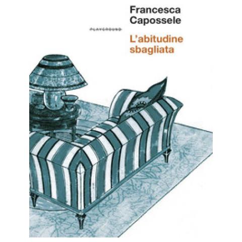 Francesca Capossele - L'abitudine Sbagliata - Foto 1