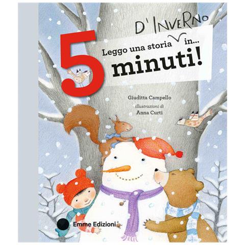 Giuditta Campello - Leggo una storia d'inverno in… 5 minuti! Stampatello maiuscolo. Ediz. a colori - Foto 1