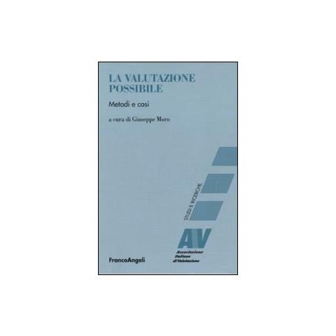 Giuseppe Moro - La valutazione possibile. Metodi e casi - Foto 1