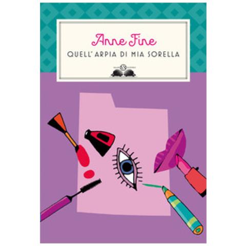 Anne Fine - Quell'arpia Di Mia Sorella - Foto 1