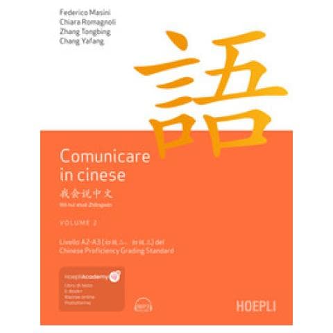 Federico Masini - Comunicare in cinese. Livello 2 e 3 del Chinese Proficiency Grading Standard. Con Contenuto digitale per download e accesso online. Vol. 2 - Foto 1
