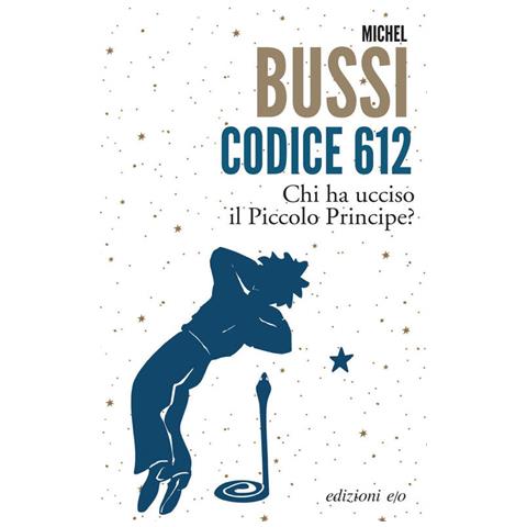 Michel Bussi - Codice 612. Chi Ha Ucciso Il Piccolo Principe? - Foto 2