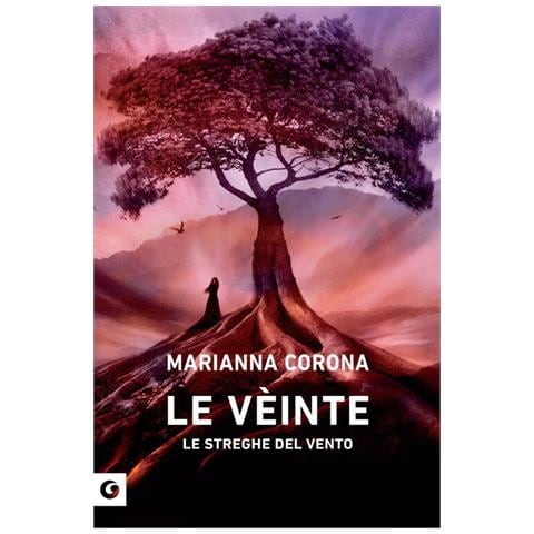 Marianna Corona - Le vèinte. Le streghe del vento - Foto 1