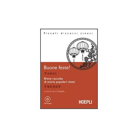 Lara Colangelo - Buone Feste! Breve raccolta di storie popolari cinesi. Con File audio per il download - Foto 1