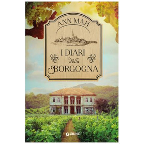 Ann Mah - I Diari Della Borgogna - Foto 1