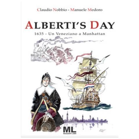 Claudio Nobbio - Alberti's Day. 1635. Un veneziano a Manhattan - Foto 1