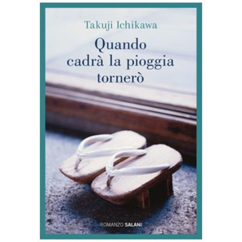 Takuji Ichikawa - Quando Cadrà La Pioggia Tornerò - Foto 1
