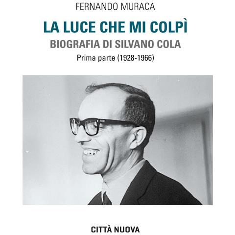 Fernando Muraca - La luce che mi colpì. Biografia di Silvano Cola. Vol. 1: (1928-1966) - Foto 1