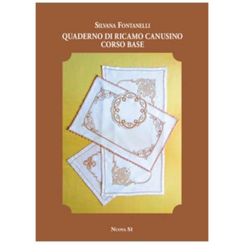 Silvana Fontanelli - Quaderno Di Ricamo Canusino. Corso Base - Foto 1