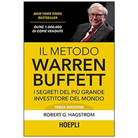 Robert G. Hagstrom - Il metodo Warren Buffett. I segreti del più grande investitore del mondo - Foto 2