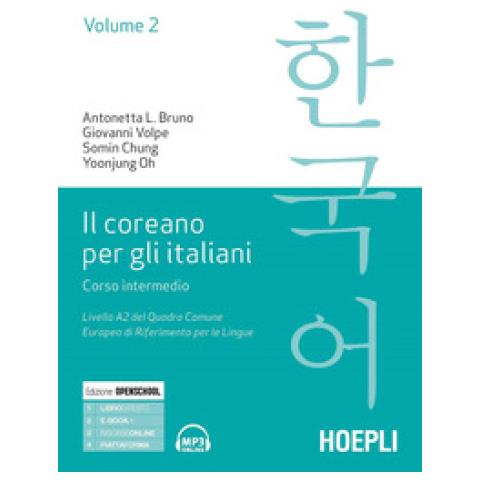 Antonetta Lucia Bruno - Il coreano per italiani. Corso intermedio. Livello A2 del quadro comune europeo di riferimento per le lingue. Vol. 2 - Foto 2