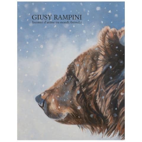 Elisabetta Sgarbi - Giusy Rampini. Incontri d'anime tra mondi AnimaLi. Ediz. illustrata - Foto 1