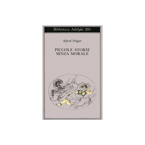 Alfred Polgar - Piccole storie senza morale - Foto 1