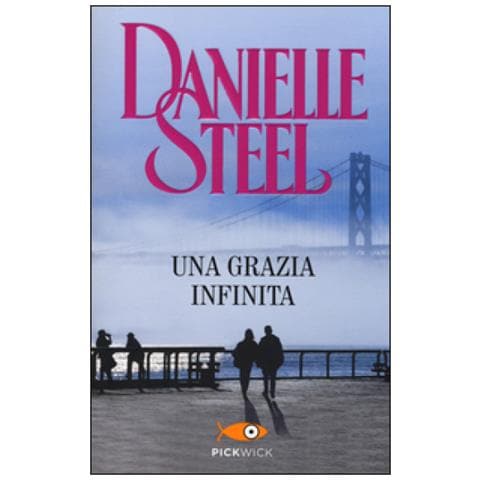 Danielle Steel - Una grazia infinita - Foto 2