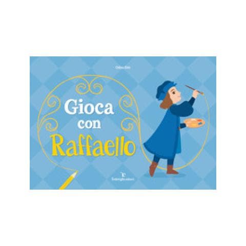 Celina Elmi - Gioca Con Raffaello. Ediz. A Colori - Foto 1