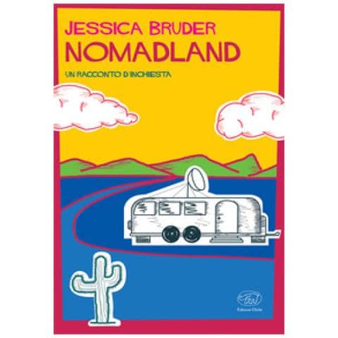 Jessica Bruder - Nomadland. Un Racconto D'inchiesta - Foto 2
