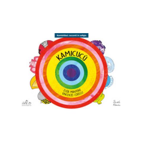 Elisa Mantoni - Kamicucù. Ediz. kamishibai - Foto 1