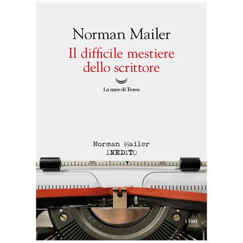 Norman Mailer - Il difficile mestiere dello scrittore - Foto 1