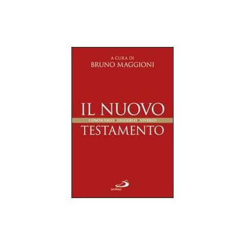 Bruno Maggioni - Il Nuovo Testamento. Conoscerlo, leggerlo, viverlo - Foto 1