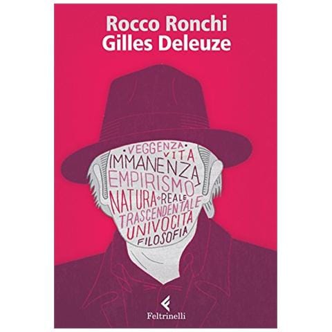 Rocco Ronchi - Gilles Deleuze. Credere nel reale - Foto 2