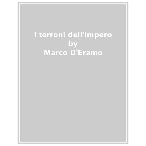 Marco D'eramo - I Terroni Dell'impero. Viaggio Nel Profondo Sud Degli Stati Uniti - Foto 1