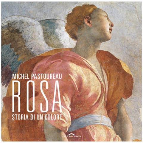 Michel Pastoureau - Rosa. Storia di un colore - Foto 1