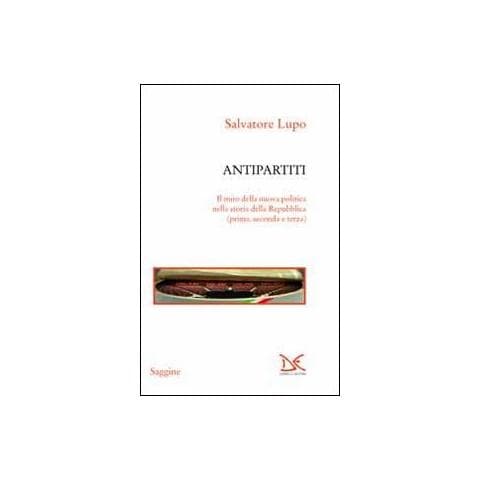 Salvatore Lupo - Antipartiti - Foto 1