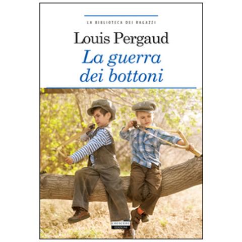Louis Pergaud - La guerra dei bottoni. Ediz. integrale. Con Segnalibro - Foto 2