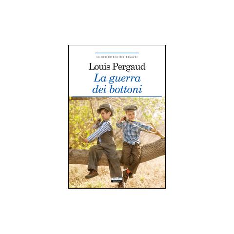 Louis Pergaud - La guerra dei bottoni. Ediz. integrale. Con Segnalibro - Foto 1