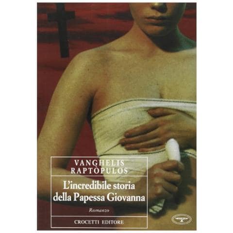 Vanghelis Raptòpulos - L'incredibile storia della papessa Giovanna - Foto 1