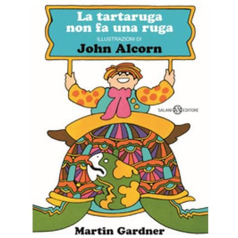 John Alcorn - La tartaruga non fa una ruga. Ediz. a colori - Foto 1