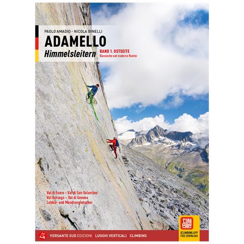 Paolo Amadio - Adamello. Le vie del cielo. Vol. 1: Versante Est. Vie classiche e moderne. Val di Fumo, Val di San Valentino, Val Borzago, Val di Genova, Vedrette della Lobbia e del Mandron. Ediz. tedesca - Foto 1