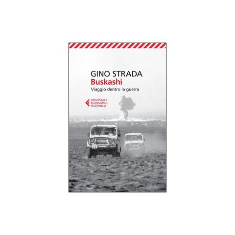 Gino Strada - Buskashì. Viaggio dentro la guerra - Foto 1