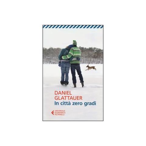 Daniel Glattauer - In città zero gradi - Foto 1